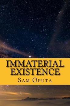 Paperback Immaterial Existence: No Map To Reality Book