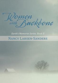 Women with Backbone: Earth's Memories Series, Book II