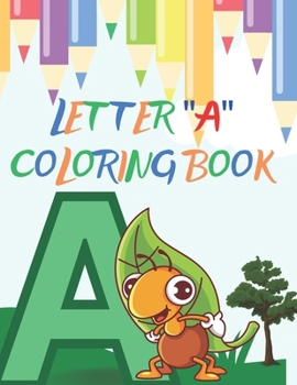 Alphabet coloring book: Letter "A" coloring