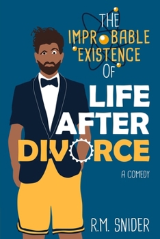 Paperback The Improbable Existence of Life After Divorce Book