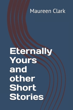 Paperback Eternally Yours and other Short Stories Book