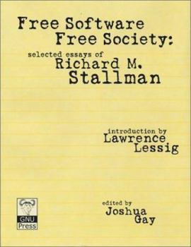 Hardcover Free Software, Free Society: Selected Essays Book