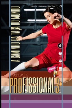 Profissional III: A Caminho Da Taça Do Mundo