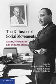 Hardcover The Diffusion of Social Movements: Actors, Mechanisms, and Political Effects Book