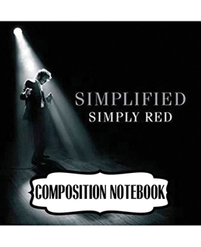 Paperback Composition Notebook: Simply Red British Soul And Pop Band Mick Hucknall Singer Songwriter Best New Artist in 1987, A Large Notebooks For Dr Book