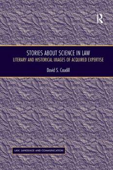 Paperback Stories About Science in Law: Literary and Historical Images of Acquired Expertise Book