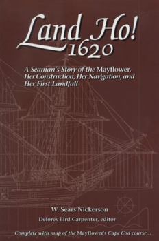 Paperback Land Ho! 1620: A Seaman's Story of the Mayflower, Her Construction, Her Navigation, and Her First Landfall Book