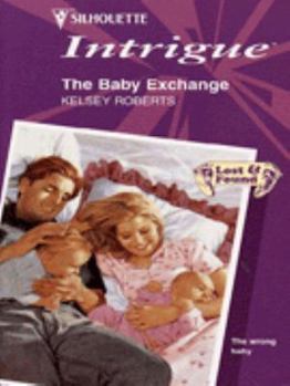 Mass Market Paperback Harlequin Intrigue #374: The Baby Exchange Book