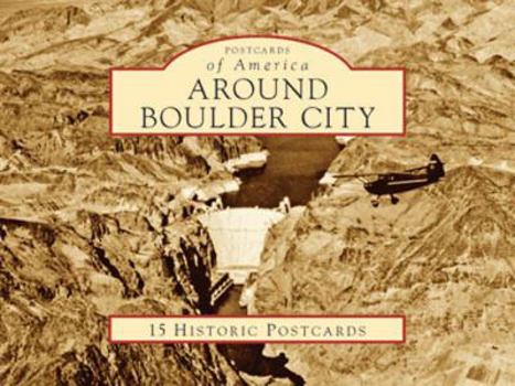 Cards Around Boulder City: 15 Historic Postcards Book