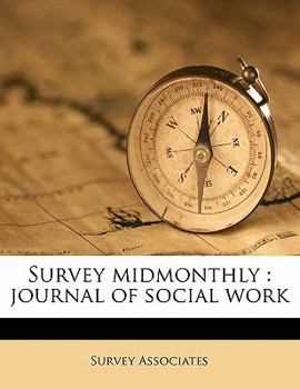 Survey midmonthly: journal of social work