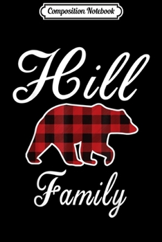 Composition Notebook: HILL Family Bear Red Plaid Christmas Pajama Men Women Gift  Journal/Notebook Blank Lined Ruled 6x9 100 Pages