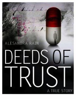 Hardcover Deeds of Trust (A True Story, Volume 1) (A True Story, Volume 1) Book