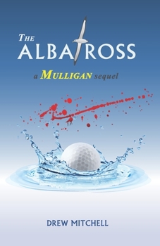 Paperback The Albatross: a Mulligan sequel Book