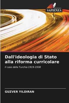 Paperback Dall'ideologia di Stato alla riforma curricolare [Italian] Book