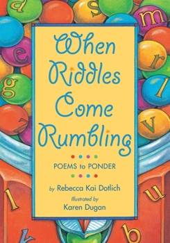 Paperback When Riddles Come Rumbling: Poems to Ponder Book