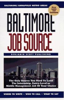 Paperback Baltimore Job Source: The Only Source You Need to Land the Internship, Entry-Level or Middle Management Job of Your Choice Book