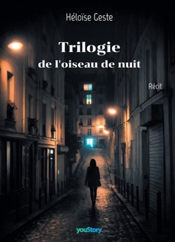 Paperback Trilogie de l'oiseau de nuit [French] Book
