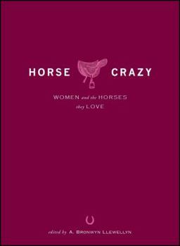 Paperback Horse Crazy: Women and the Horses They Love Book