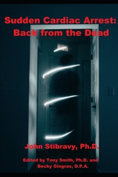 Paperback Sudden Cardiac Arrest: Back from the Dead Book