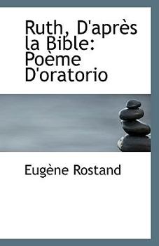 Paperback Ruth, D'Apres La Bible: Poeme D'Oratorio Book