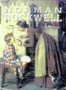 Hardcover The Legacy of Norman Rockwell Book