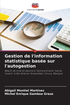 Paperback Gestion de l'information statistique basée sur l'autogestion [French] Book