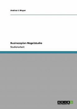 Paperback Businessplan Nagelstudio [German] Book