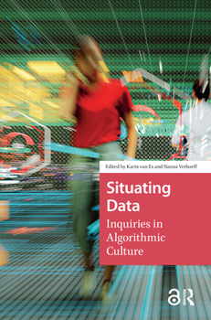 Paperback Situating Data: Inquiries in Algorithmic Culture Book