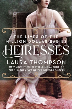 Paperback Heiresses: The Lives of the Million Dollar Babies Book