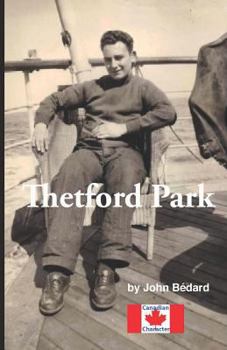 Paperback Thetford Park: Halifax to Liverpool on a Coal Burning Ship Stuffed with Ammo. What Could Possibly Go Wrong? Book