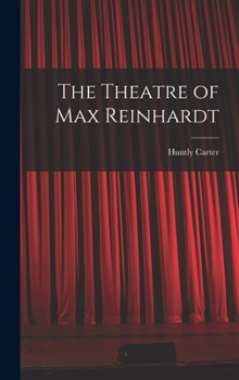 Hardcover The Theatre of Max Reinhardt Book