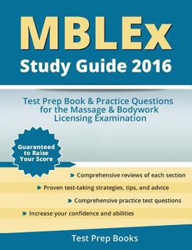 Paperback MBLEx Study Guide 2016: Test Prep Book & Practice Questions for the Massage & Bodywork Licensing Examination Book