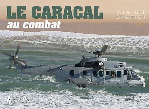 Paperback Le Caracal: Helicoptere Au Combat [French] Book