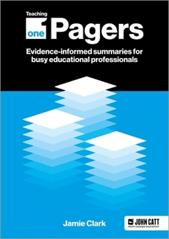 Paperback Teaching One-Pagers: Evidence-Informed Summaries for Busy Educational Professionals Book