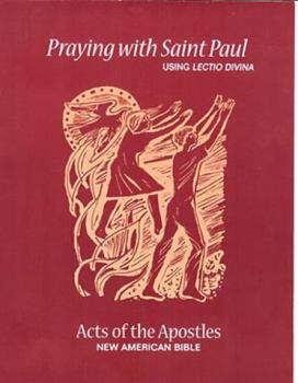 Paperback Praying with Saint Paul Using Lectio Divina: Acts of the Apostles Book