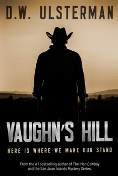 Vaughn's Hill - Book #3 of the Montana Adventures