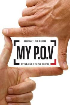 Paperback My P.O.V.: Getting Ahead in the Film Industry Book