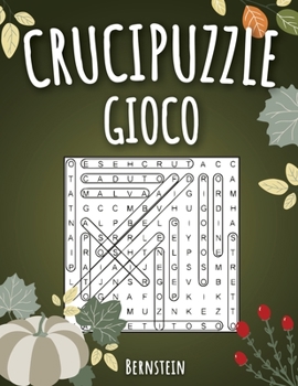 Paperback Crucipuzzle gioco: 200 Parole intrecciate - Con soluzioni & caratteri grandi - Divertimento per le vacanze [Italian] Book