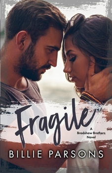 Paperback Fragile: A Bradshaw Brothers Novel Book 1 Book