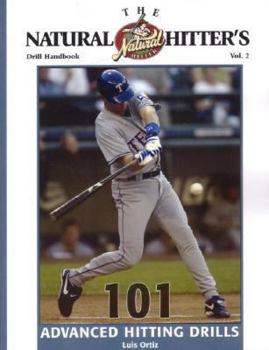 Paperback The Natural Hitter's Drill Handbook, Volume 2: 101 Advanced Hitting Drills Book