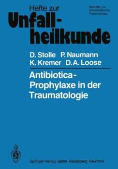 Paperback Antibiotica-Prophylaxe in Der Traumatologie [German] Book