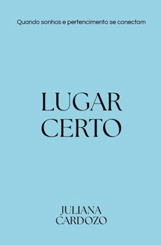 Paperback Lugar Certo [Portuguese] Book