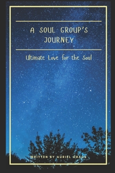 Paperback A Soul Group's Journey Book