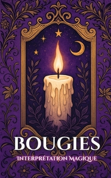 Bougies: Interprétation Magique