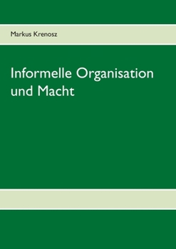 Paperback Informelle Organisation und Macht [German] Book