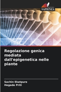 Paperback Regolazione genica mediata dall'epigenetica nelle piante [Italian] Book