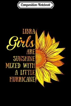 Paperback Composition Notebook: Libra Girls Sunshine Mixed Hurricane Sunflower Journal/Notebook Blank Lined Ruled 6x9 100 Pages Book