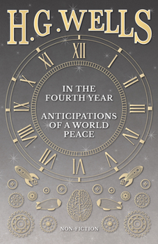 In the Fourth Year: Anticipations of a World Peace