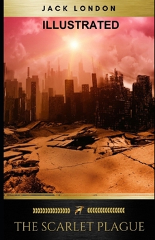 Paperback The Scarlet Plague Illustrated Book