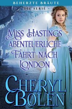 Miss Hasting's Excellent London Adventure